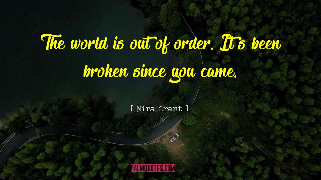 Broken World quotes by Mira Grant