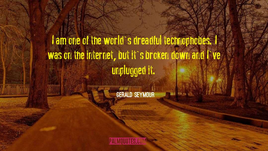 Broken World quotes by Gerald Seymour