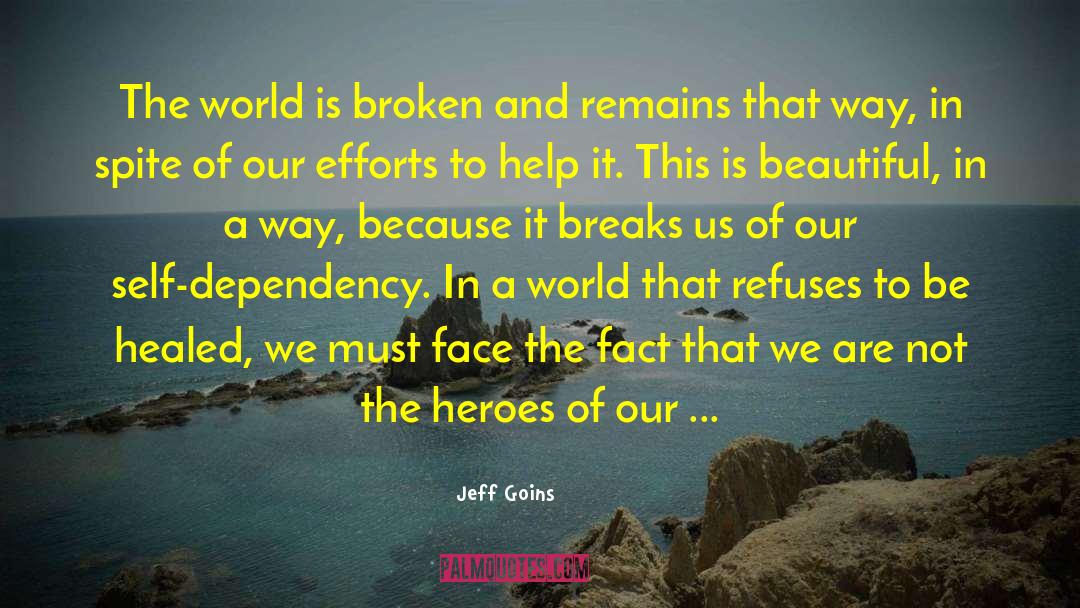 Broken World quotes by Jeff Goins