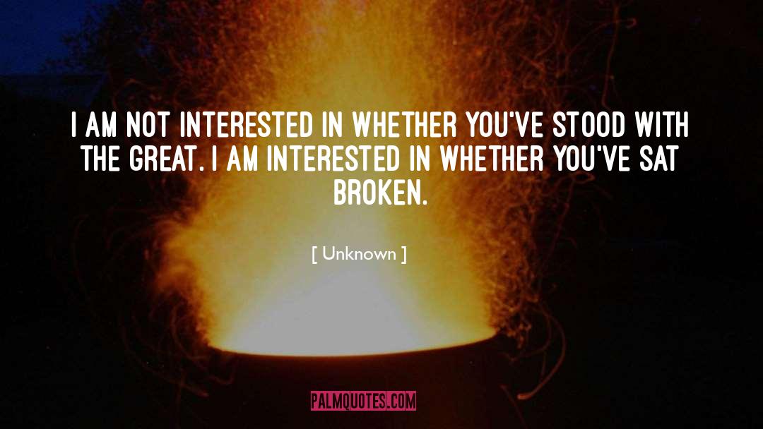 Brokeness quotes by Unknown