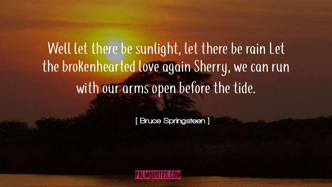 Brokenhearted quotes by Bruce Springsteen