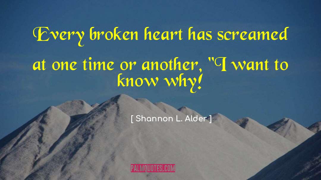 Brokenhearted quotes by Shannon L. Alder