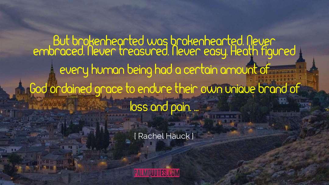 Brokenhearted quotes by Rachel Hauck