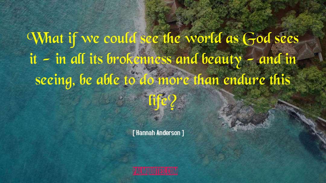 Brokenness quotes by Hannah Anderson