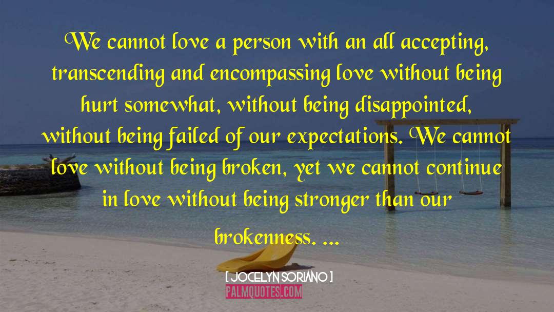 Brokenness quotes by Jocelyn Soriano