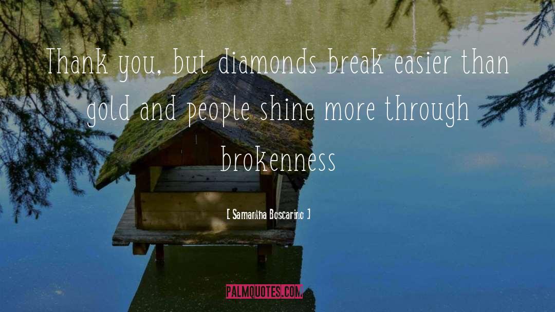 Brokenness quotes by Samantha Boscarino