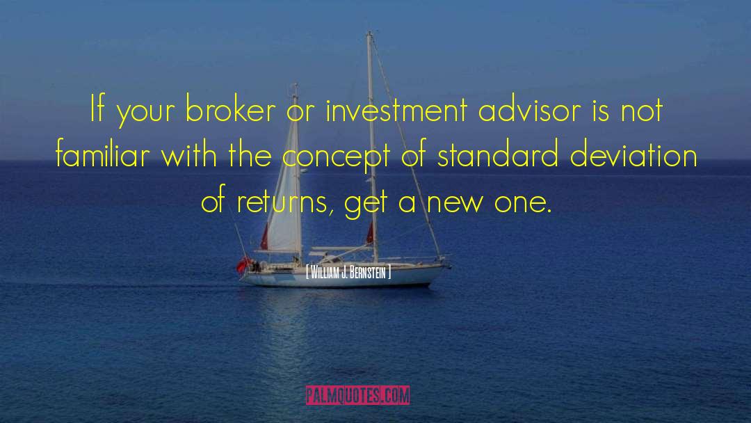 Broker quotes by William J. Bernstein