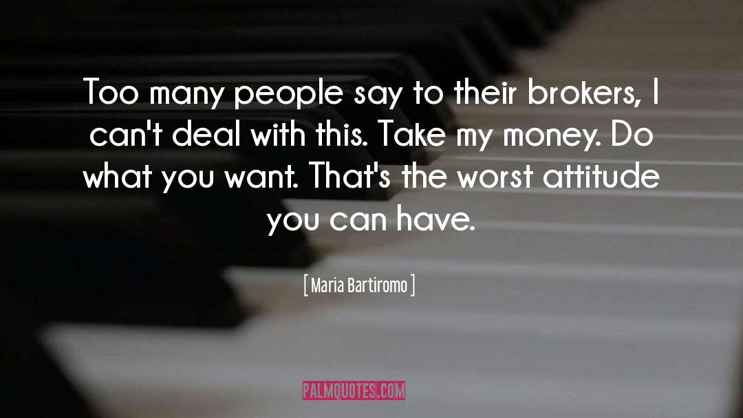 Brokers quotes by Maria Bartiromo