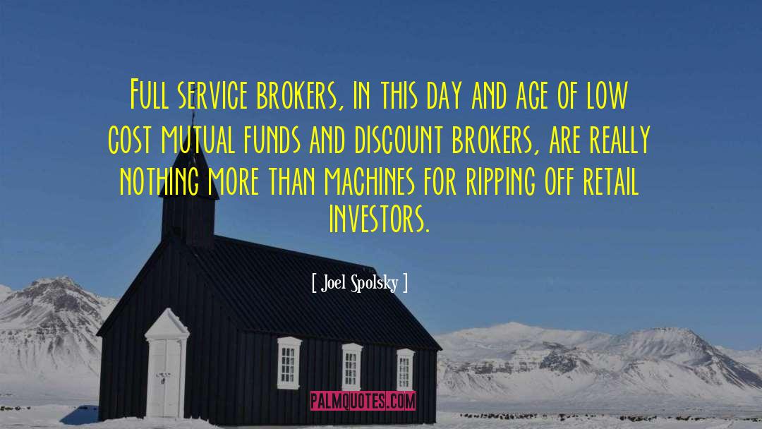 Brokers quotes by Joel Spolsky