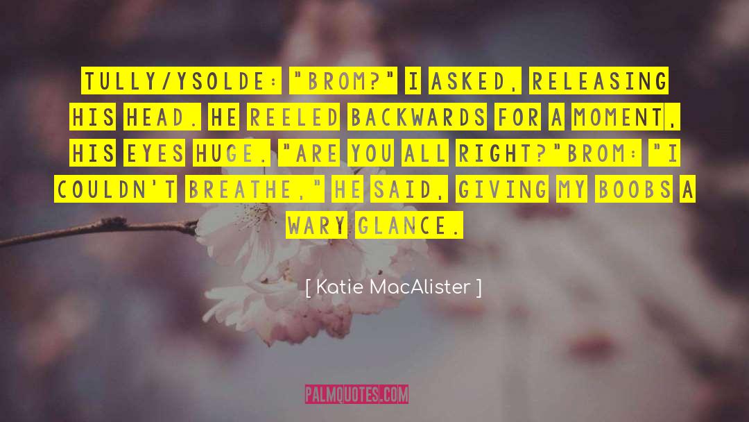Brom quotes by Katie MacAlister