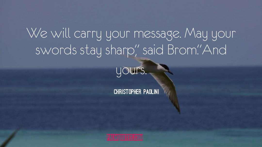 Brom quotes by Christopher Paolini
