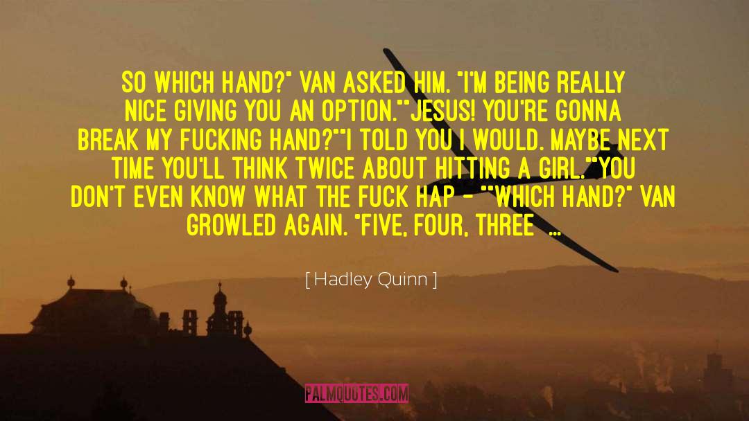 Brom Van Brunt quotes by Hadley Quinn