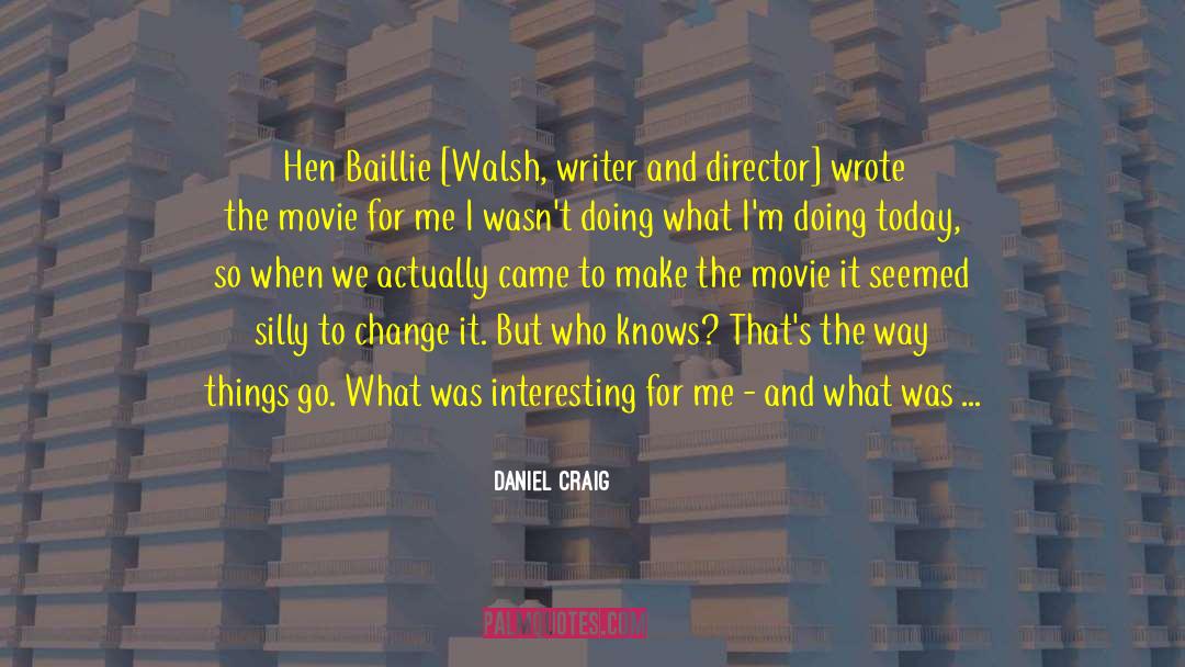 Bromance Movie quotes by Daniel Craig
