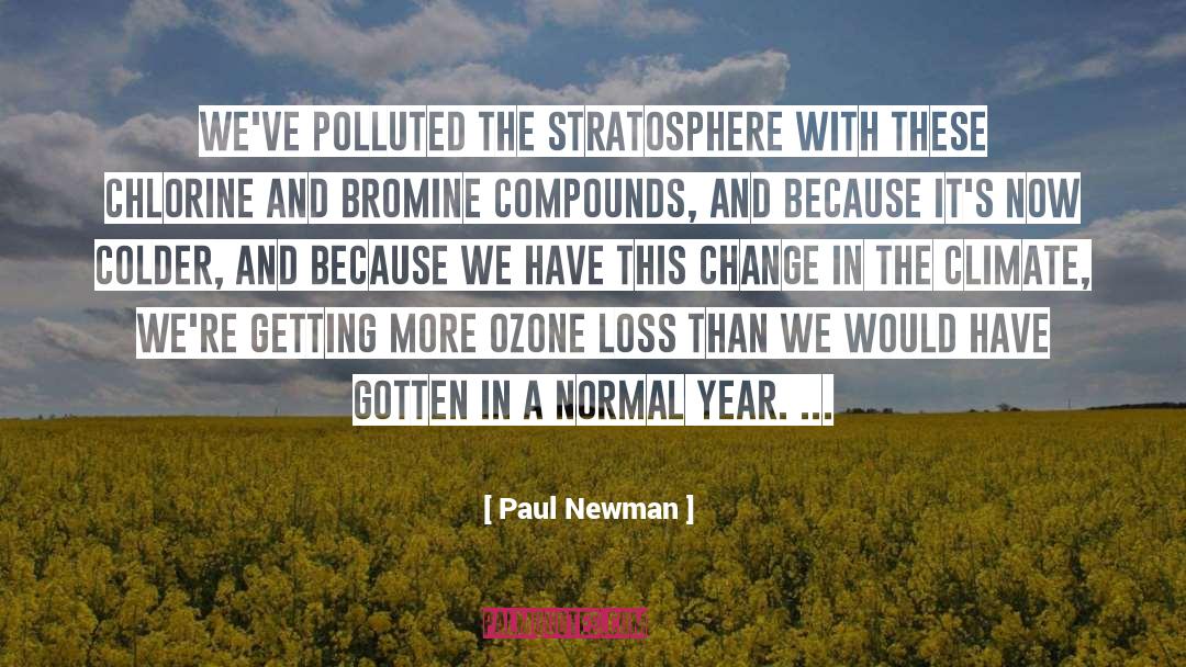 Bromine quotes by Paul Newman