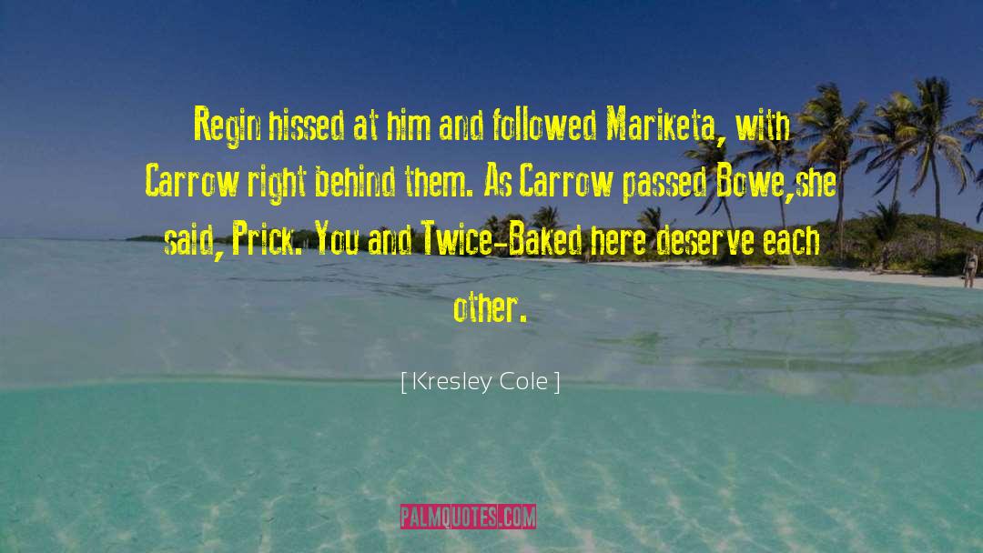 Bromme Cole quotes by Kresley Cole