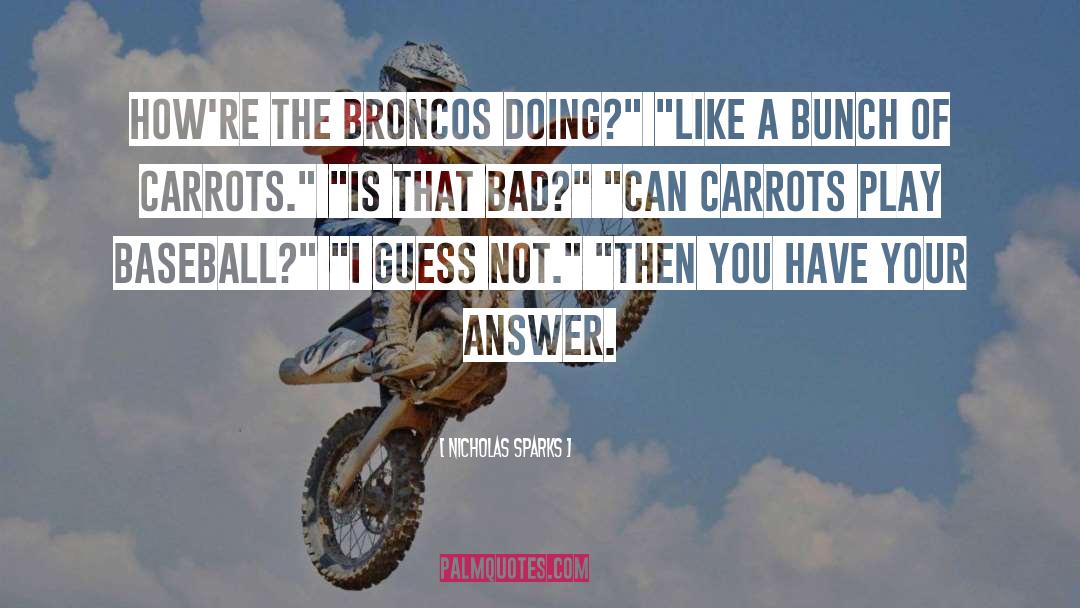 Broncos Patriots quotes by Nicholas Sparks