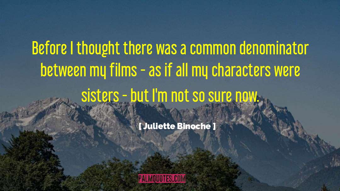 Bronte Sisters quotes by Juliette Binoche