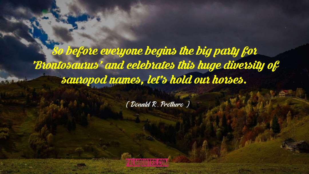 Brontosaurus quotes by Donald R. Prothero