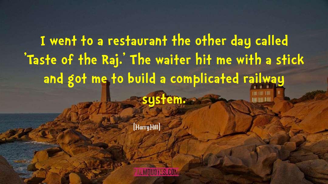 Bronwyn Restaurant quotes by Harry Hill