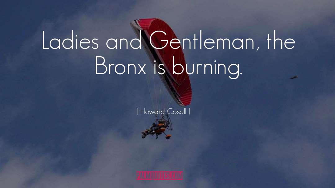 Bronx quotes by Howard Cosell