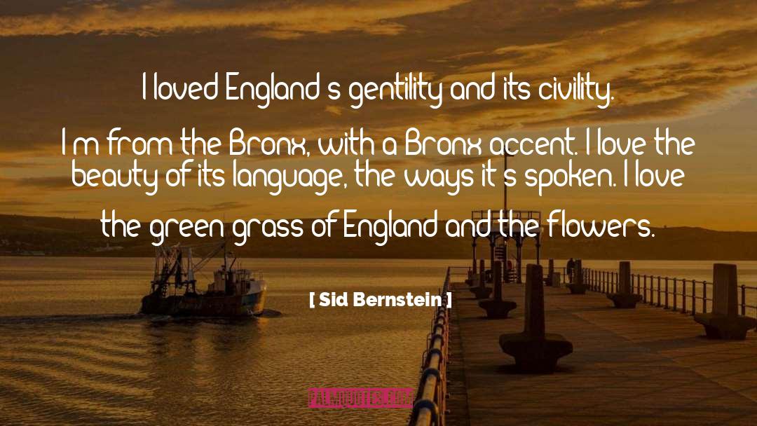 Bronx quotes by Sid Bernstein