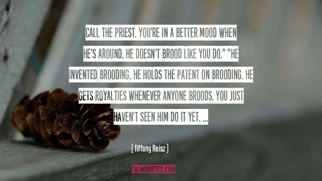 Brooding quotes by Tiffany Reisz