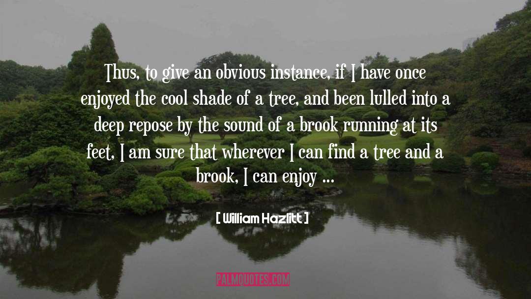 Brook quotes by William Hazlitt