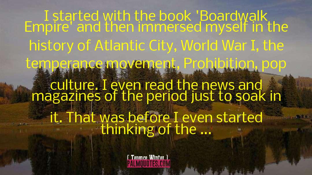 Brookbanks Boardwalk quotes by Terence Winter