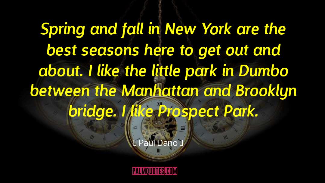 Brooklyn Bridge quotes by Paul Dano