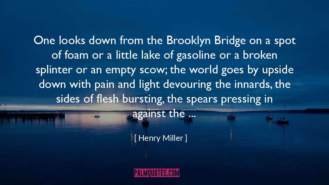 Brooklyn Bridge quotes by Henry Miller