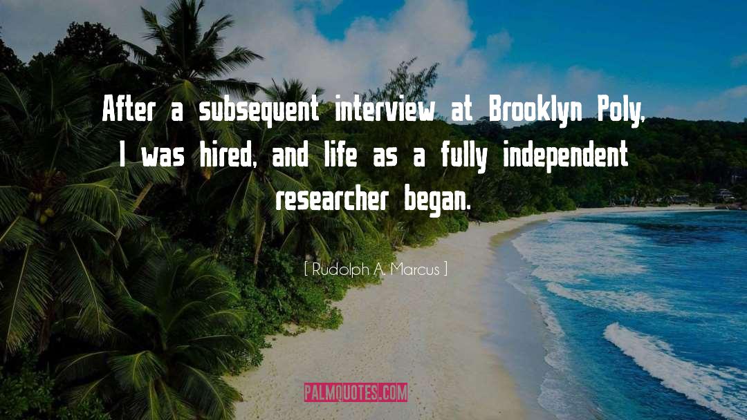 Brooklyn quotes by Rudolph A. Marcus