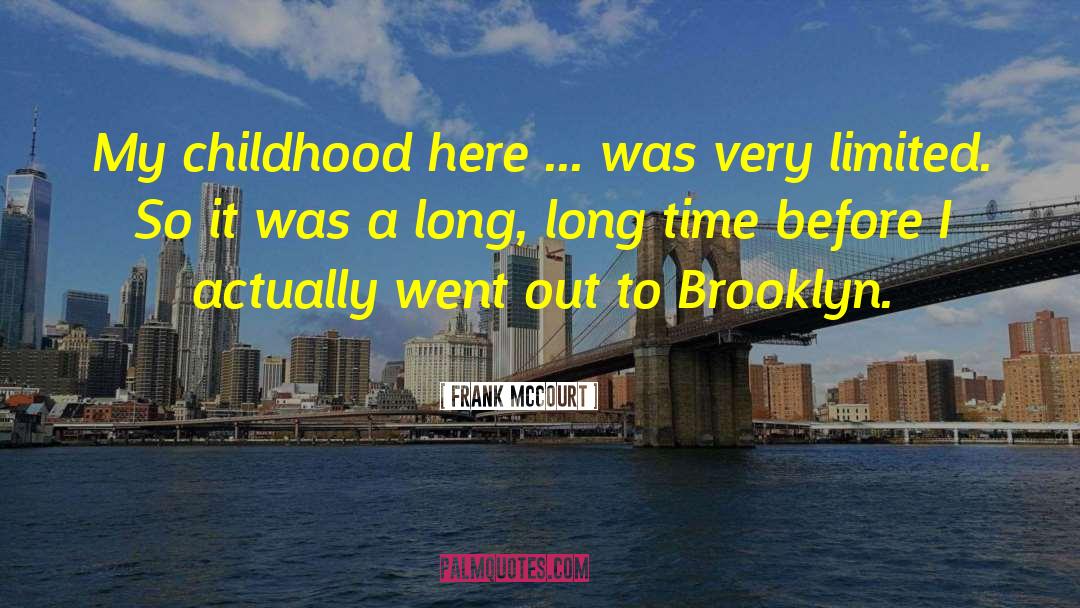 Brooklyn quotes by Frank McCourt