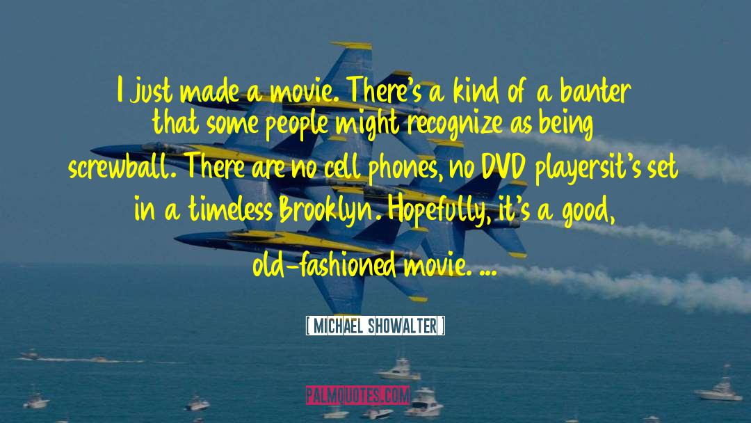 Brooklyn Toibin quotes by Michael Showalter