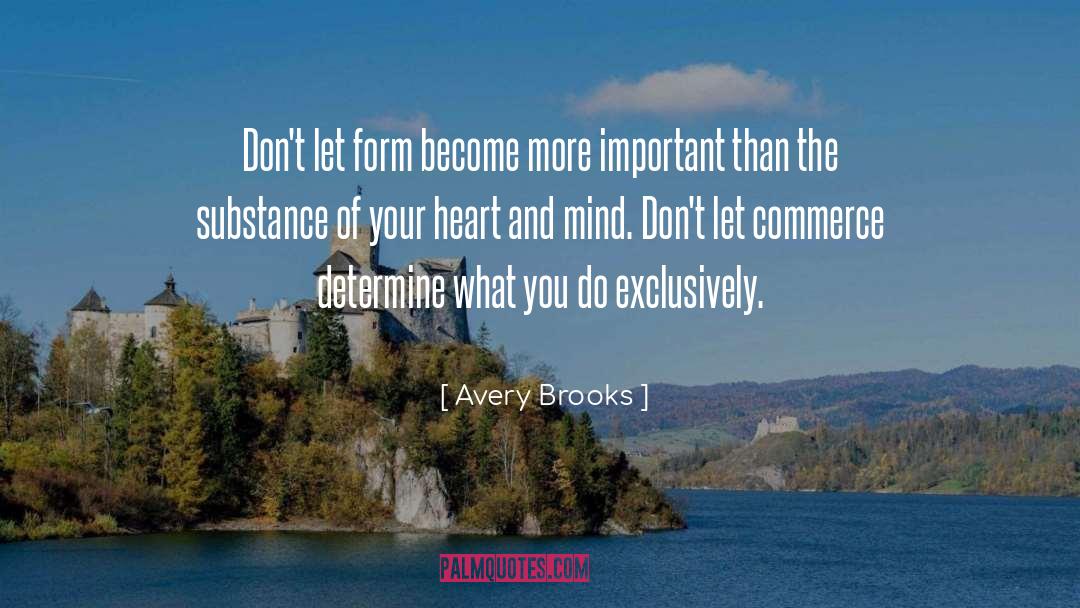 Brooks quotes by Avery Brooks