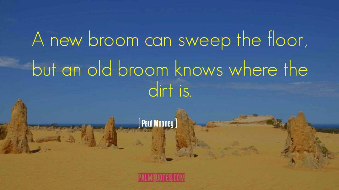 Broom quotes by Paul Mooney