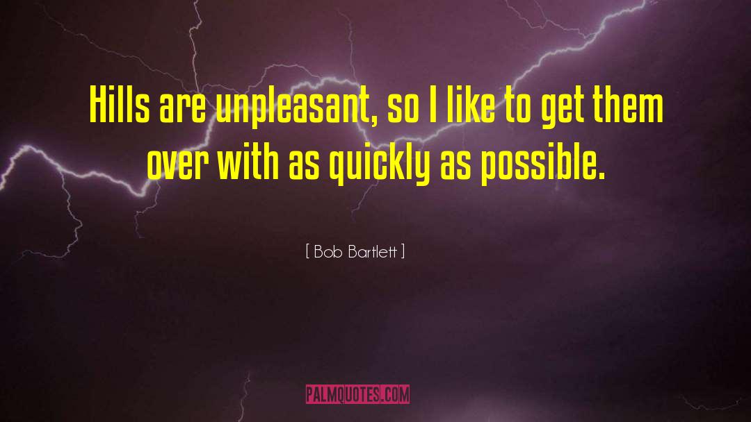 Brosseau Bartlett quotes by Bob Bartlett