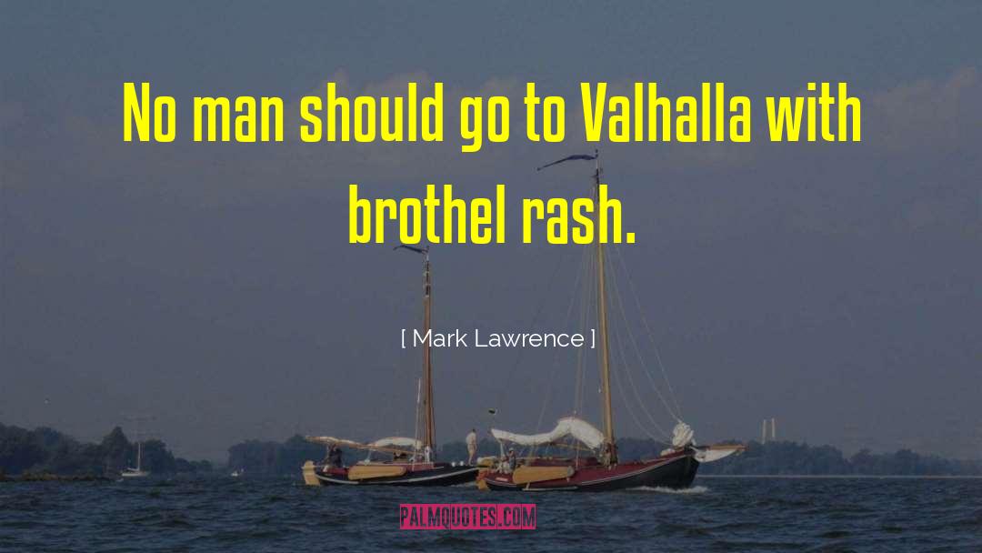 Brothel quotes by Mark Lawrence