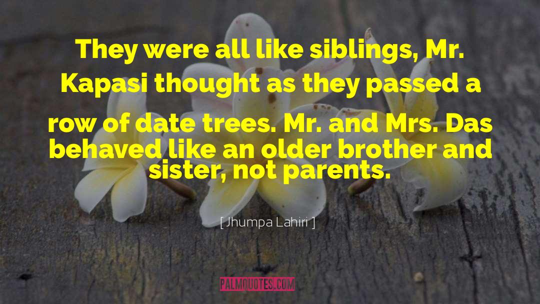 Brother And Sister quotes by Jhumpa Lahiri