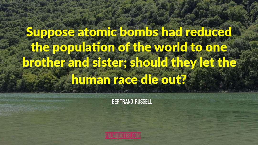 Brother And Sister quotes by Bertrand Russell