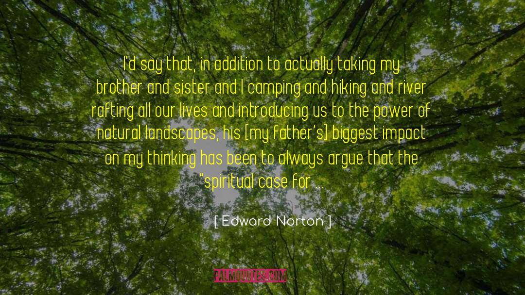 Brother And Sister quotes by Edward Norton