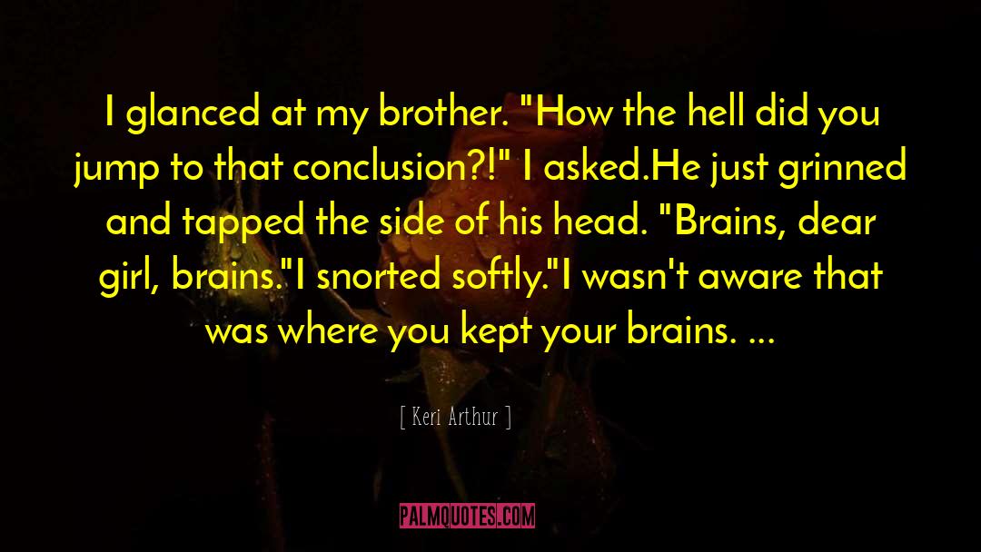 Brother Cavil quotes by Keri Arthur