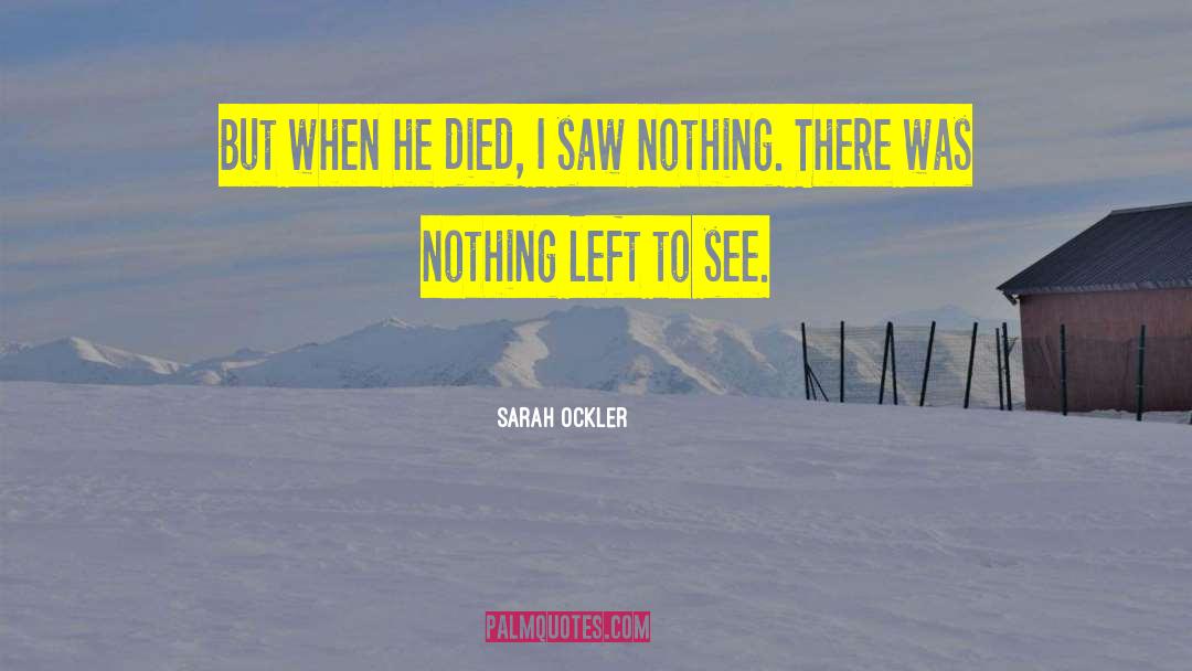 Brother Died quotes by Sarah Ockler