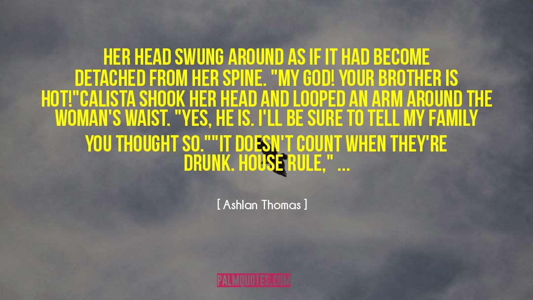 Brother Died quotes by Ashlan Thomas