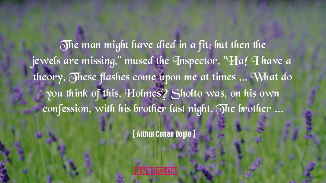Brother Died quotes by Arthur Conan Doyle