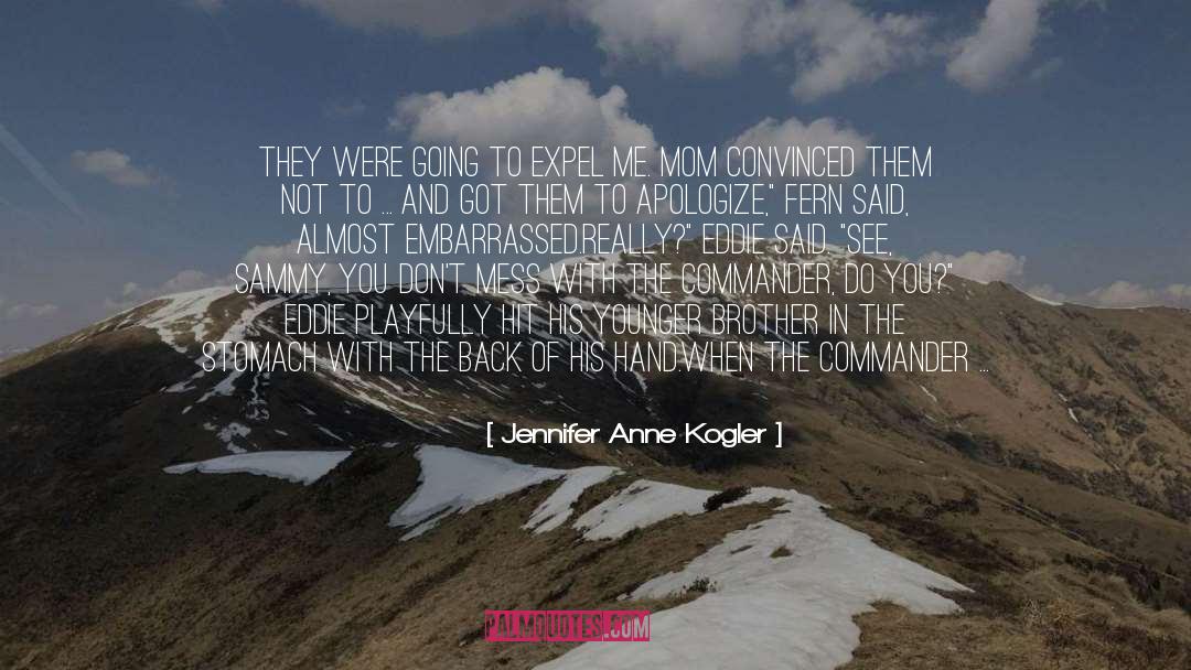 Brother Fire quotes by Jennifer Anne Kogler