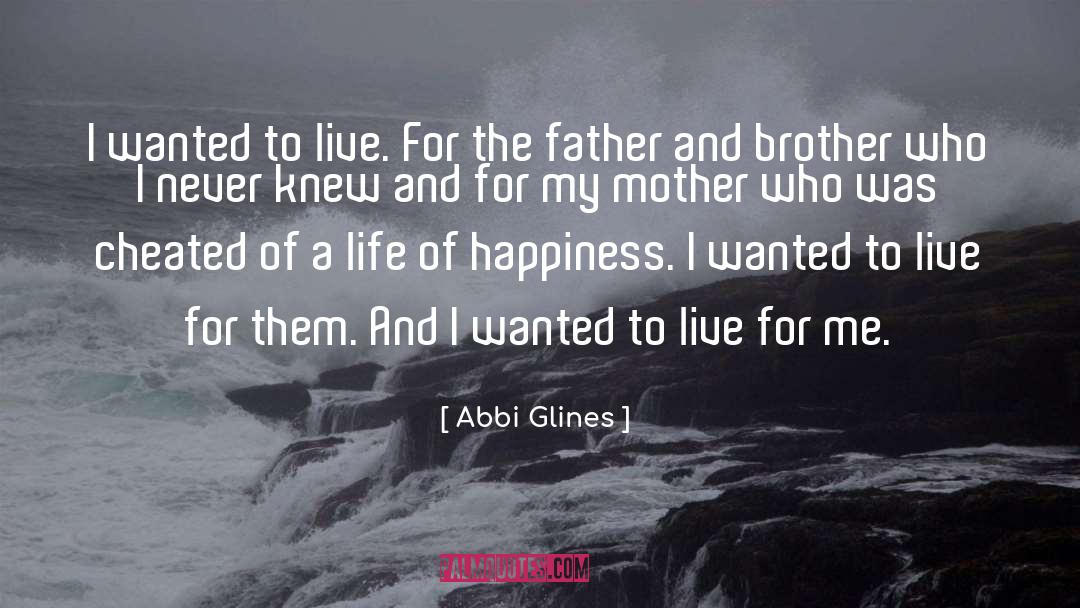 Brother For Life quotes by Abbi Glines