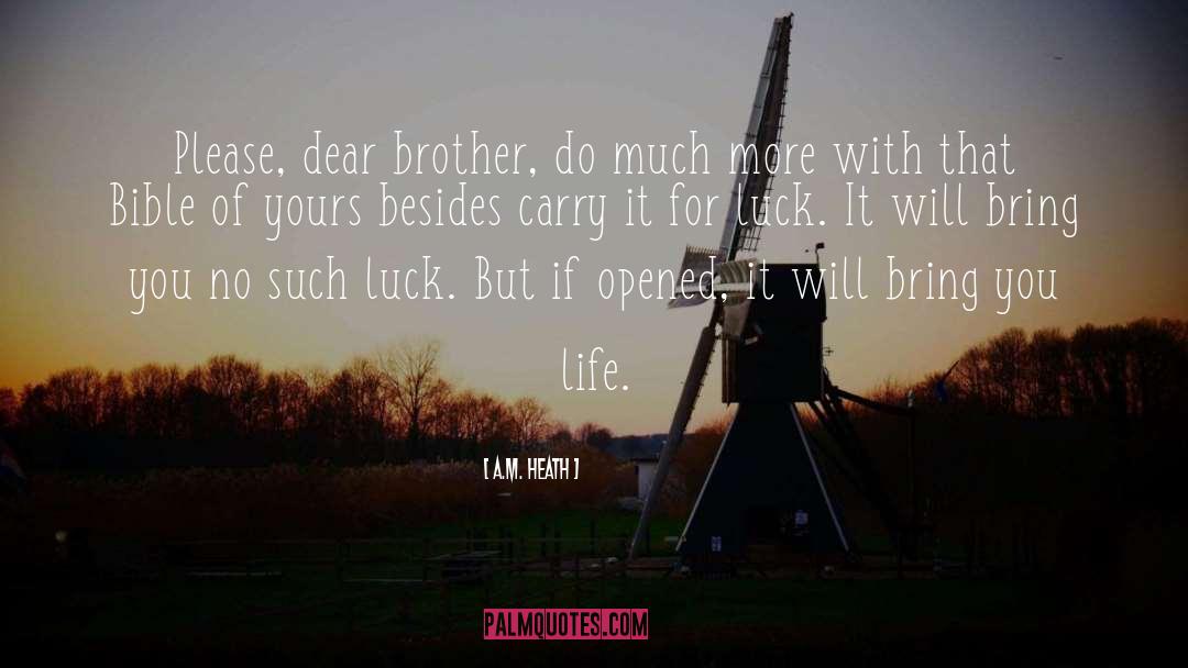 Brother For Life quotes by A.M. Heath