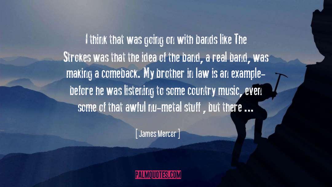 Brother In Law quotes by James Mercer
