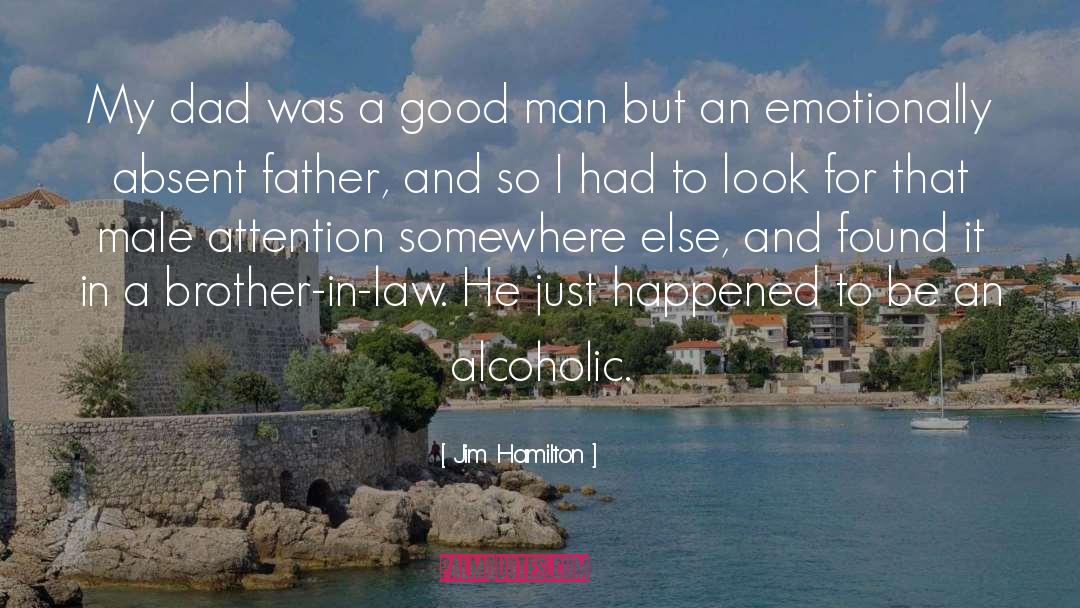 Brother In Law quotes by Jim Hamilton