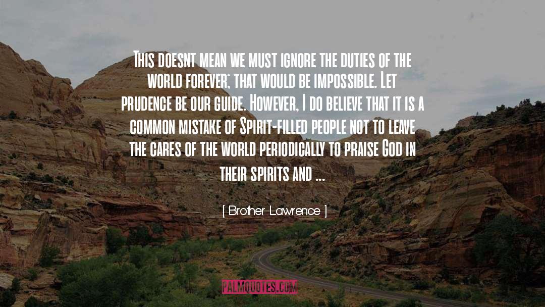 Brother Lawrence quotes by Brother Lawrence